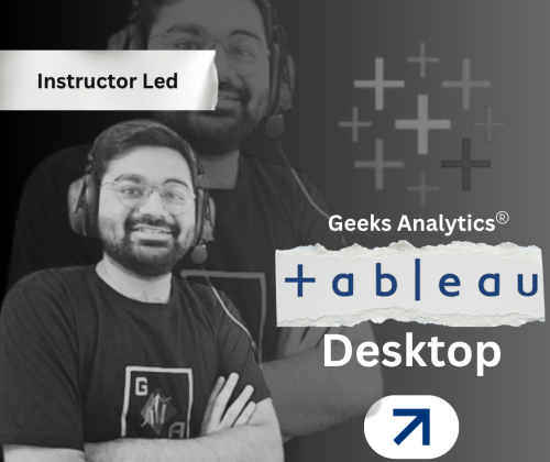 Data Visualisation using Tableau Desktop Geeks Analytics
